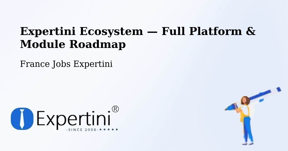 Expertini Ecosystem — Full Platform & Module Roadmap – Comps