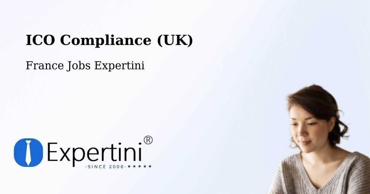 UK Data Protection & ICO Compliance – Comps - France Jobs Expertini