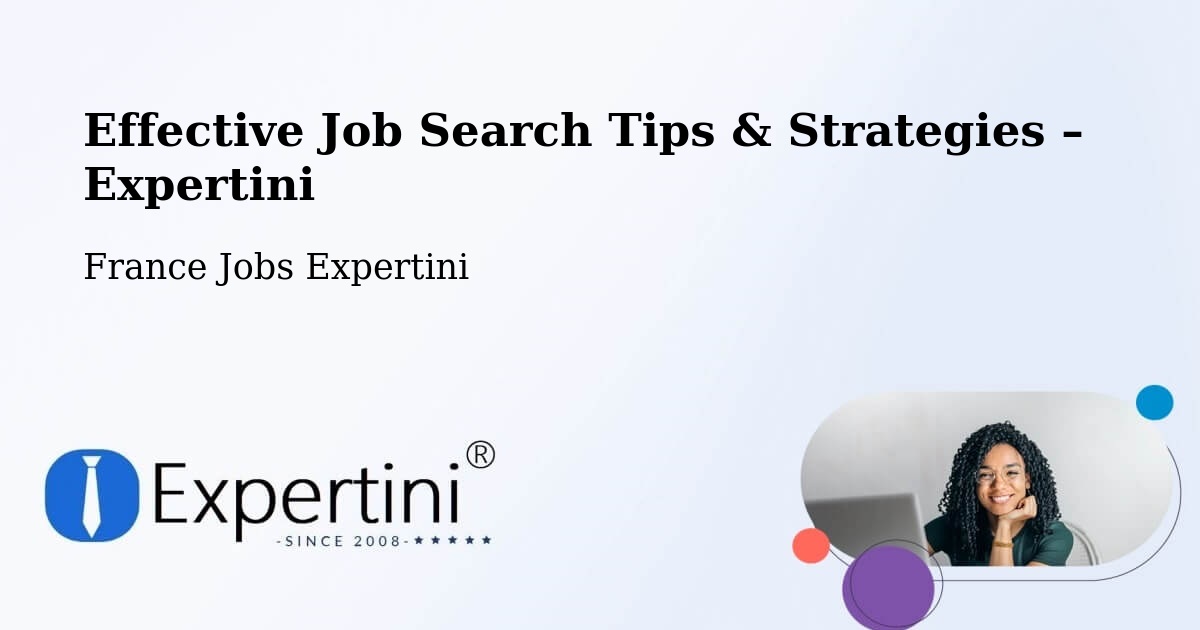 Job Search Tips & Strategies for Job Seekers – Comps - Comps, France Jobs Expertini